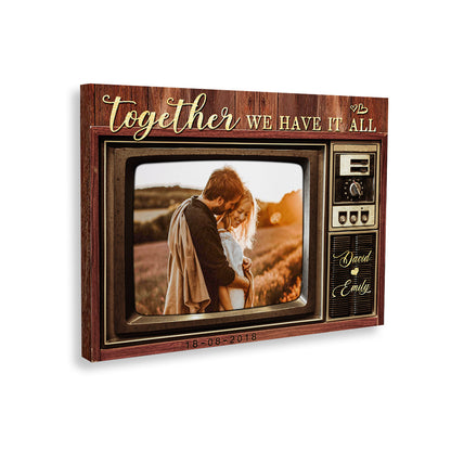 Together We Have It All Television Style Canvas