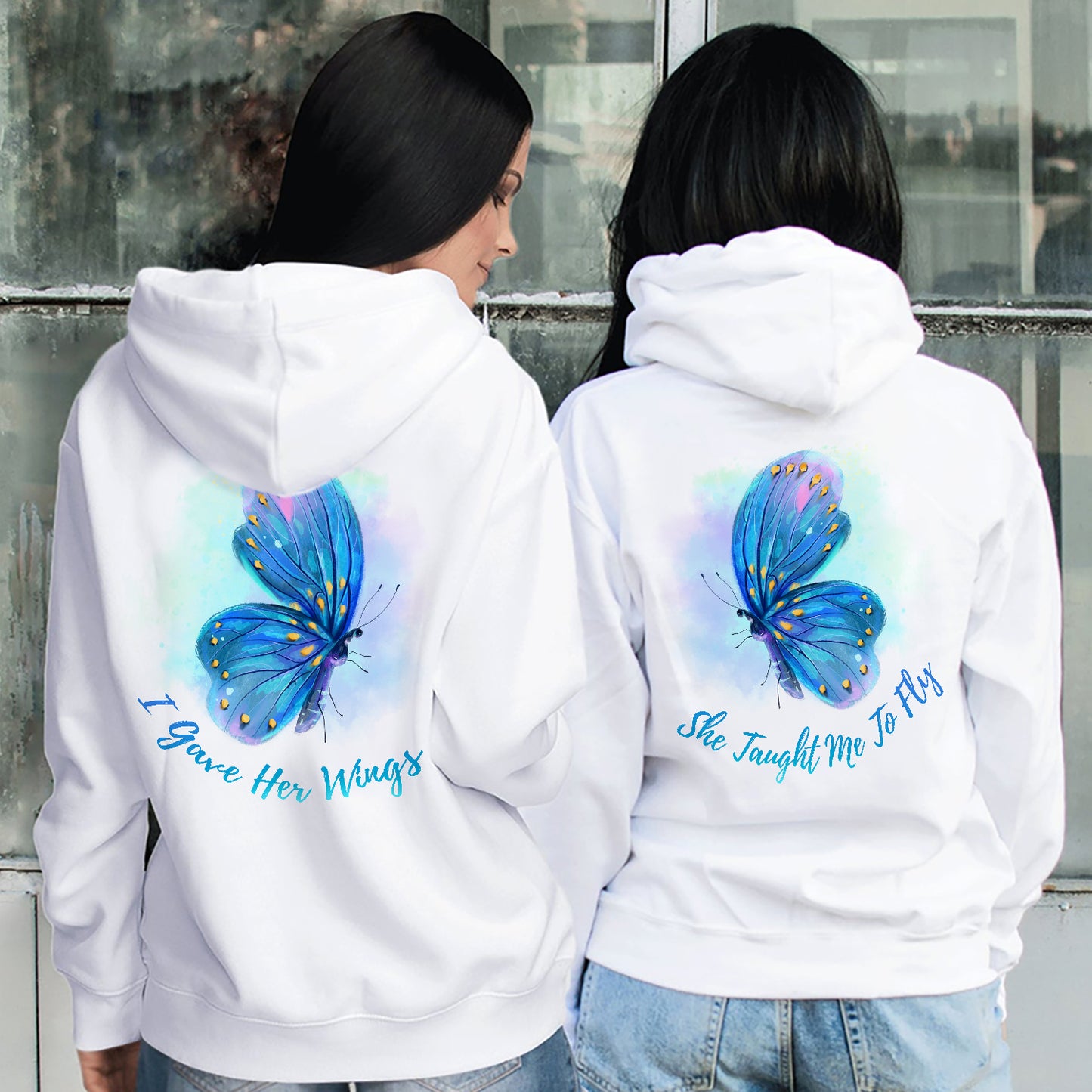 I Gave Her Wings She Taught Me To Fly Matching Hoodie