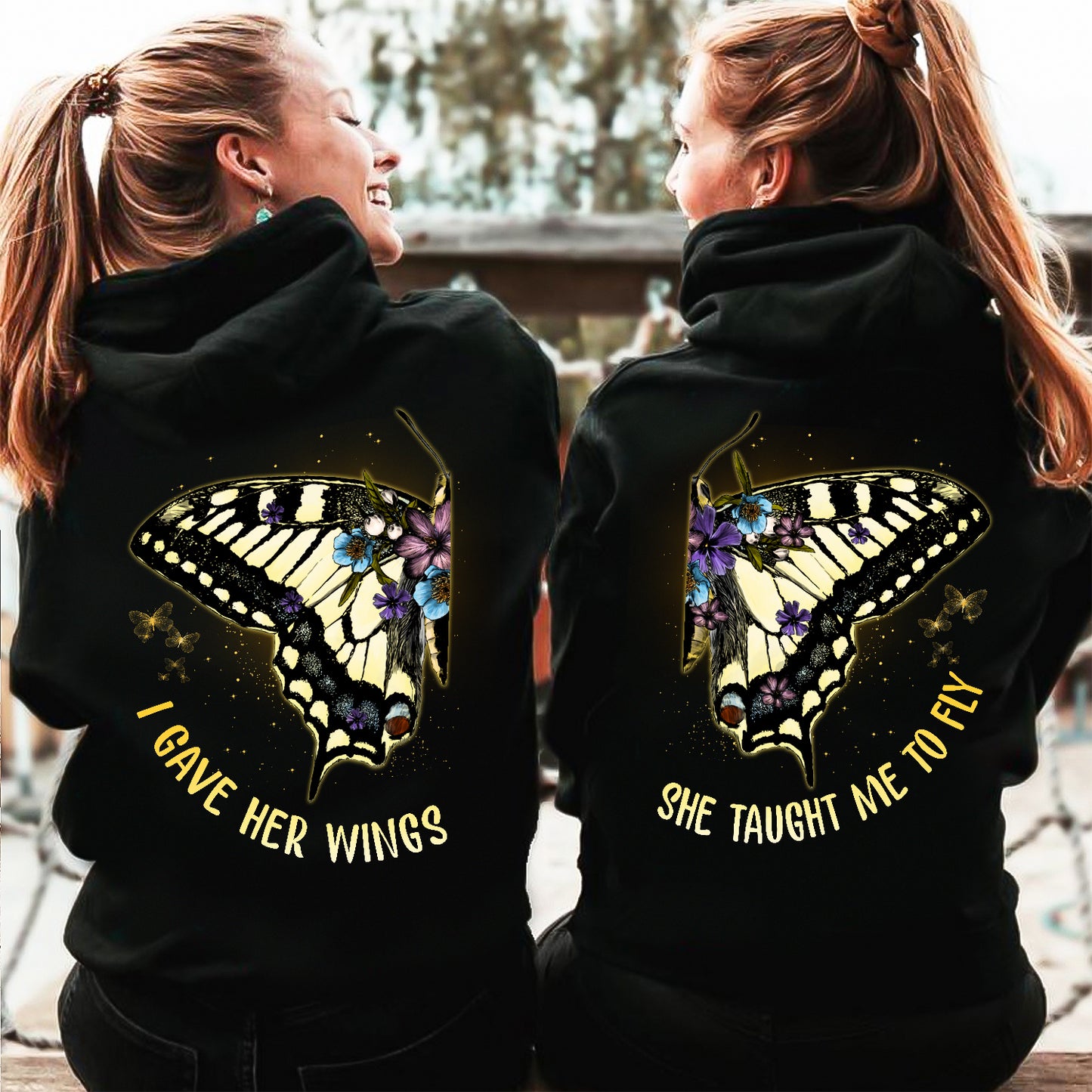 I Gave Her Wings She Taught Me To Fly Matching Hoodie