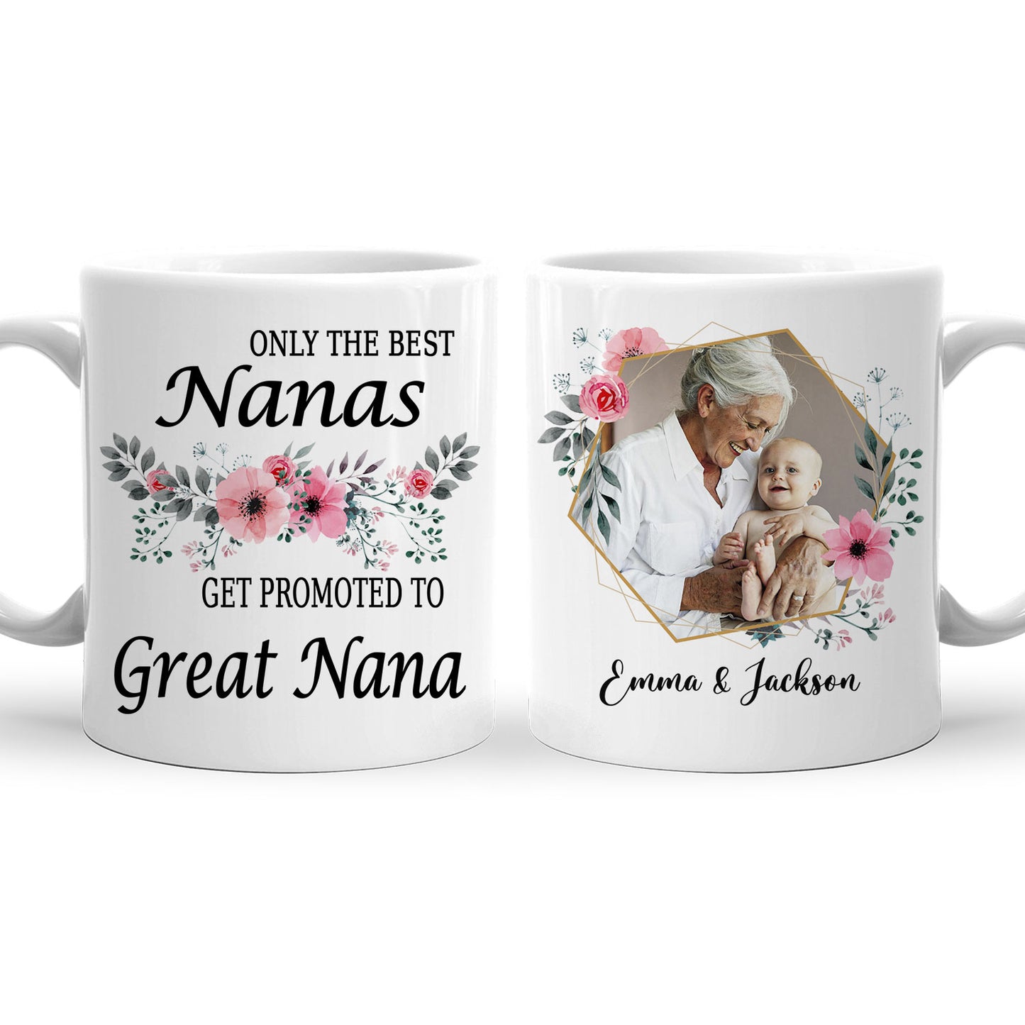 Only The Best Nanas Get Promoted to Great Nana Custom Mug