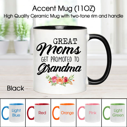 Great Moms Get Promoted to Grandma Custom Mug With Your Name & Photo