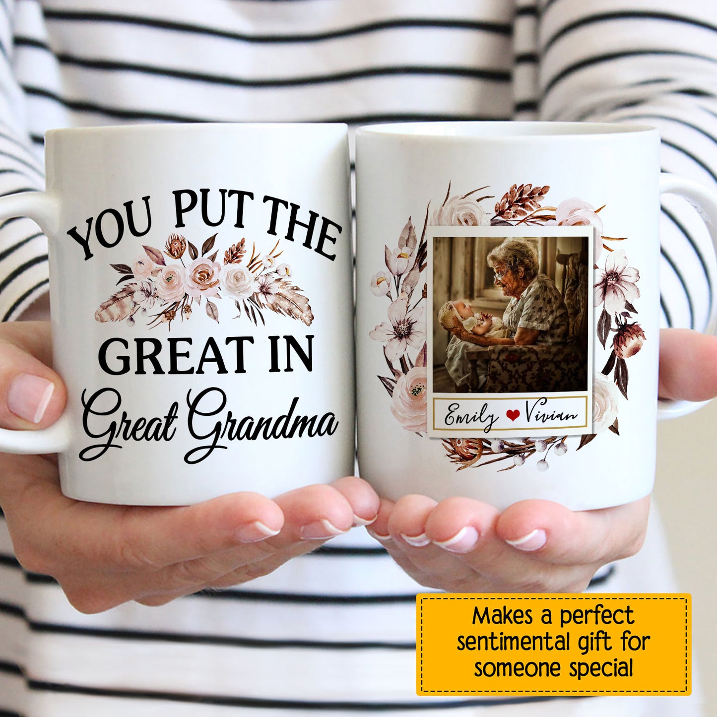 You Put The Great In Great Grandma Custom Mug With Your Name & Photo