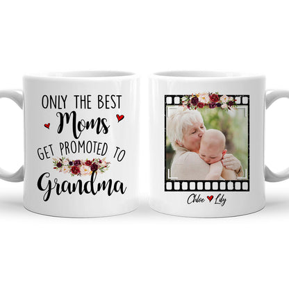 Only The Best Moms Get Promoted To Grandma Custom Mug With Your Name & Photo