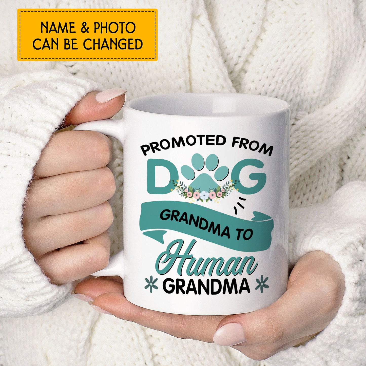 Promoted From Dog Mom To Human Grandma Custom Mug With Your Name & Photo