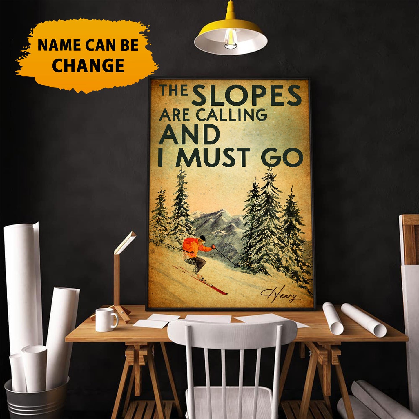 Custom Name The Slopes Are Calling And I Must Go Poster