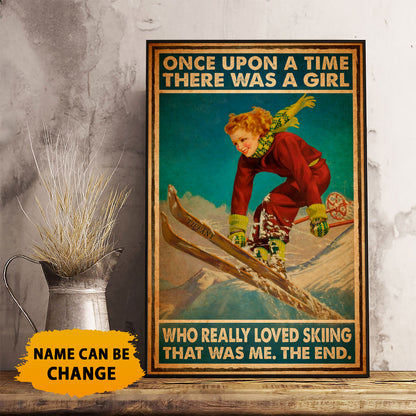 Once Upon A Time There Was A Girl Who Really Loved Skiing Poster