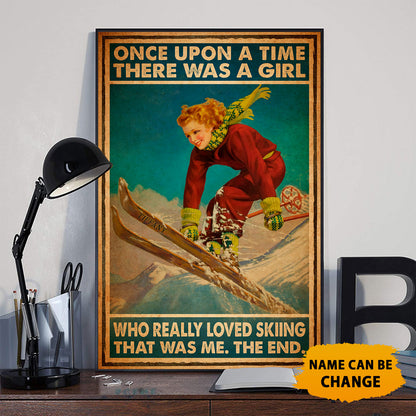 Once Upon A Time There Was A Girl Who Really Loved Skiing Poster