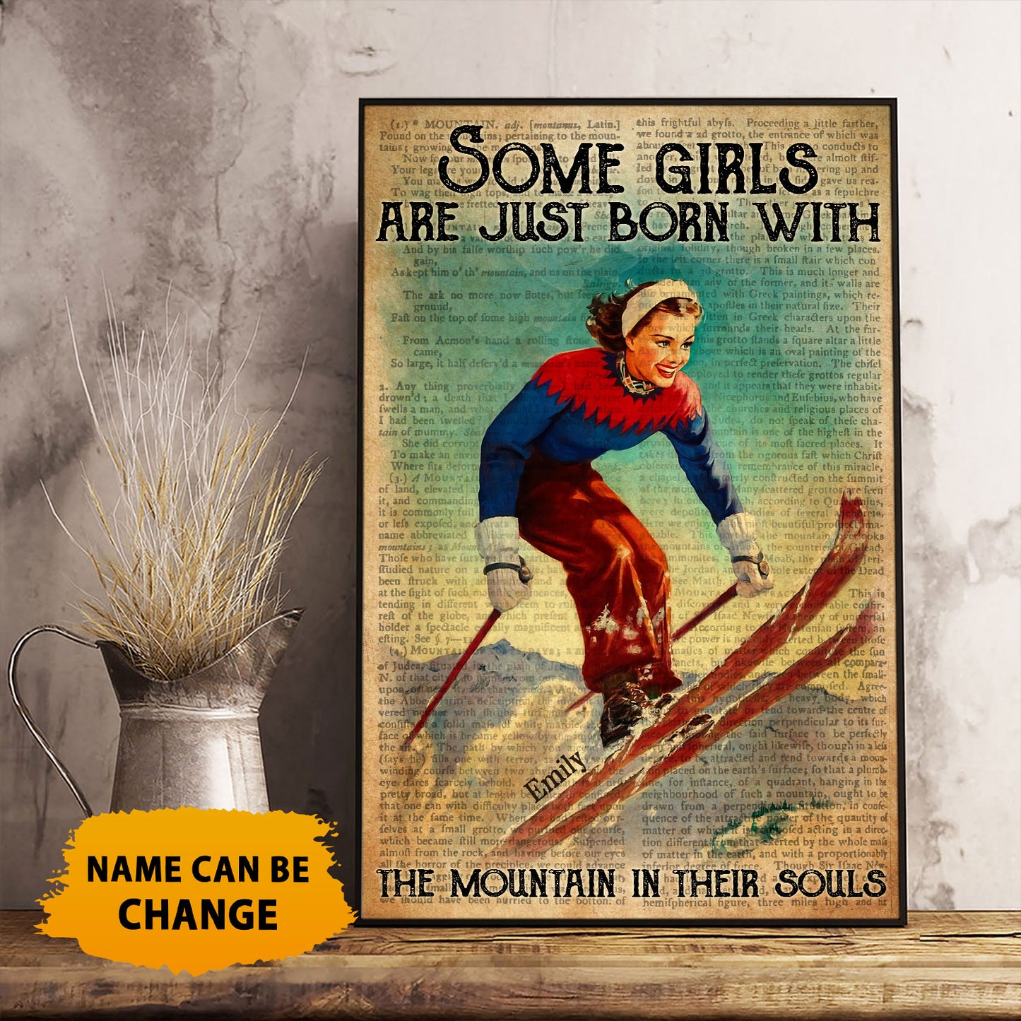 Skiing Some Girls Are Just Born With The Mountain In Their Souls Poster