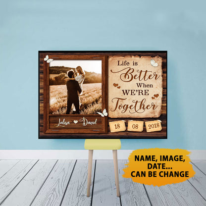 Life Is Better When We're Together Anniversary Personalized Poster