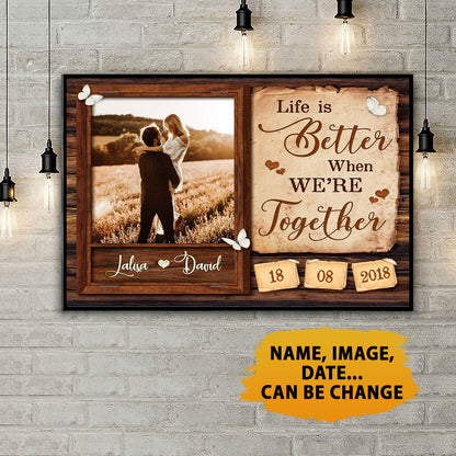Life Is Better When We're Together Anniversary Personalized Poster