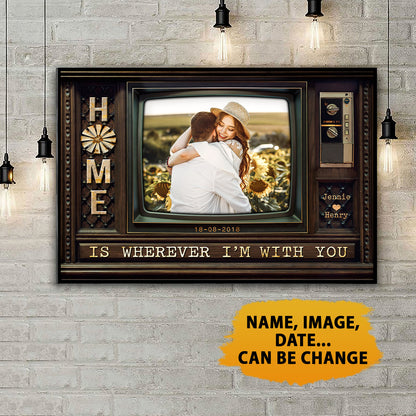 Home Is Wherever I'm With You Television Anniversary Personalized Poster