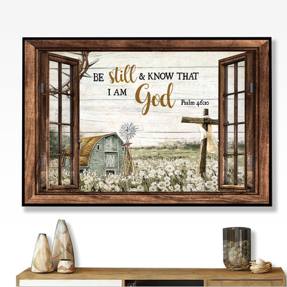 Be Still & Know That I Am God Poster