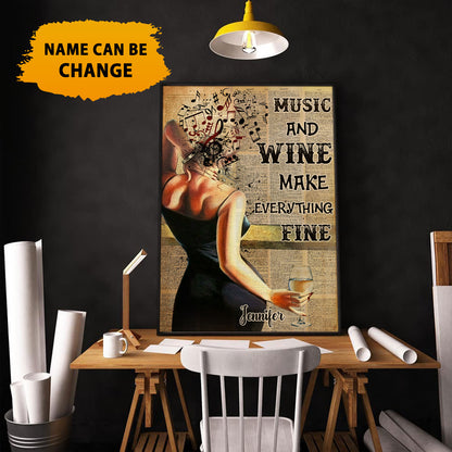 Custom Name Music And Wine Make Everything Fine Poster