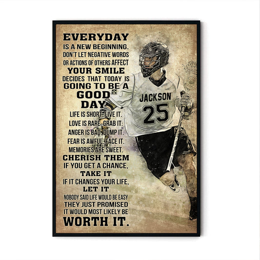 Custom Name Number Lacrosse Everyday Is A New Beginning Poster