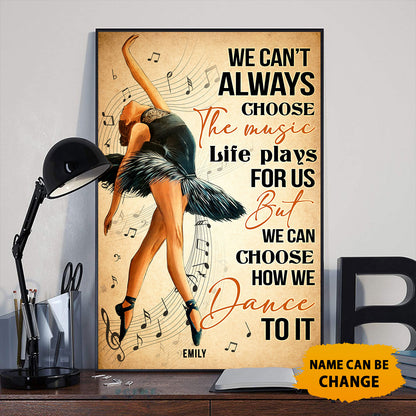 Custom Name We Can't Always Choose The Music Life Play For Us Poster