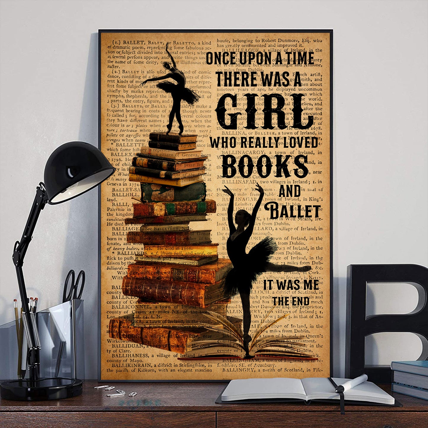 Once Upon A Time There Was A Girl Who Really Loved Books & Ballet Poster