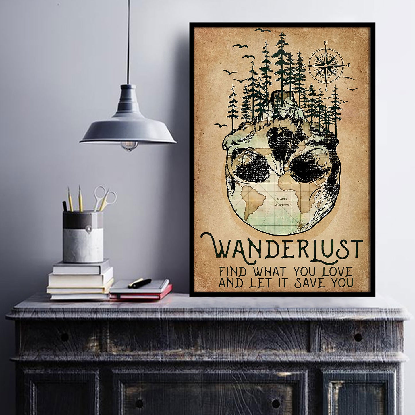 Wanderlust Find What You Love and Let It Save You Poster
