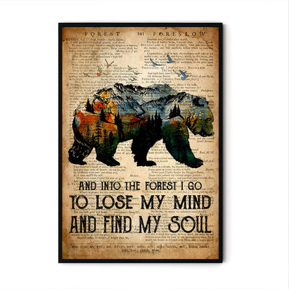 Hiking And Into The Forest I Go To Lose My Mind And Find My Soul Poster