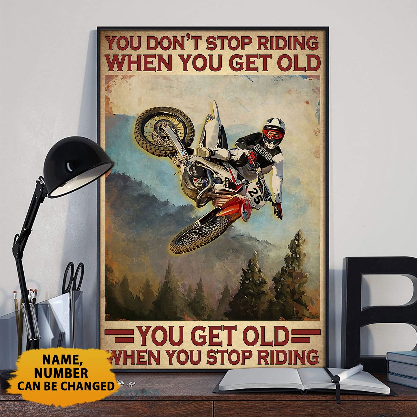 You Don't Stop Riding When You Get Old Poster For Motocross Lover