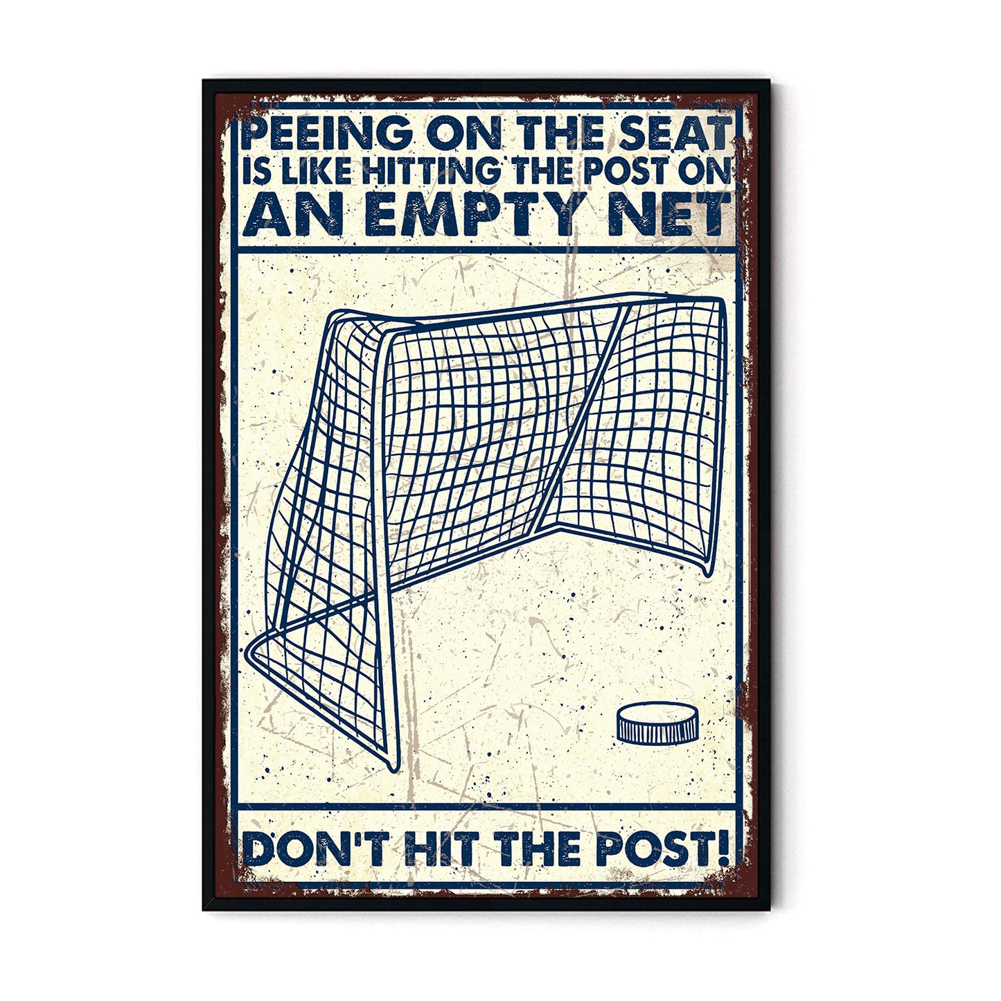 Hockey Don't Hit The Post Poster