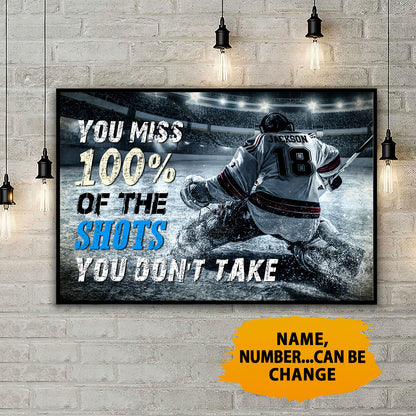 Hockey You Miss 100% Of The Shots You Don't Take Personalizedwitch Poster