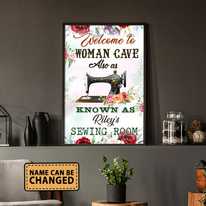 Welcome To Woman Cave Also As Know As The Sewing Room 1 Poster