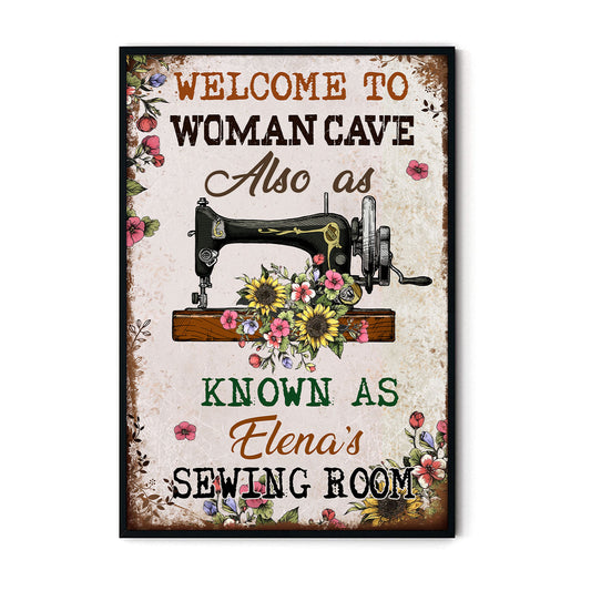 Welcome To Woman Cave Also As Know As The Sewing Room 2 Poster