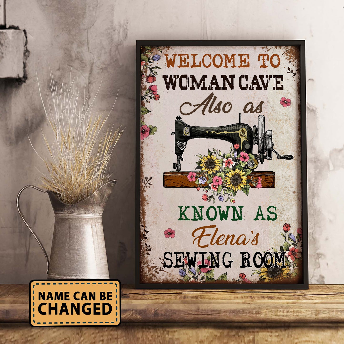 Welcome To Woman Cave Also As Know As The Sewing Room 2 Poster