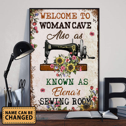 Welcome To Woman Cave Also As Know As The Sewing Room 2 Poster