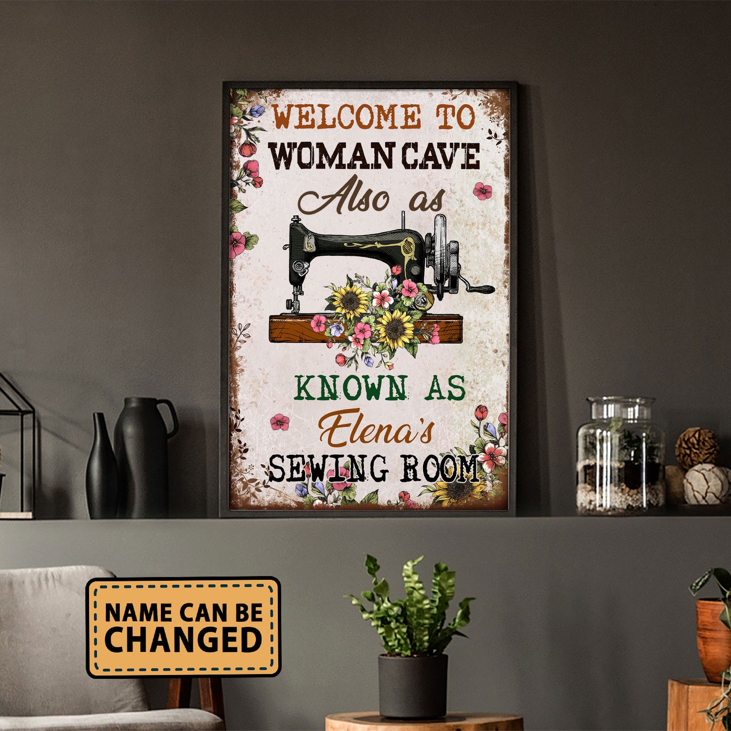 Welcome To Woman Cave Also As Know As The Sewing Room 2 Poster