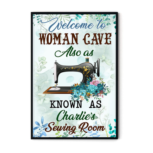 Welcome To Woman Cave Also As Know As The Sewing Room 3 Poster