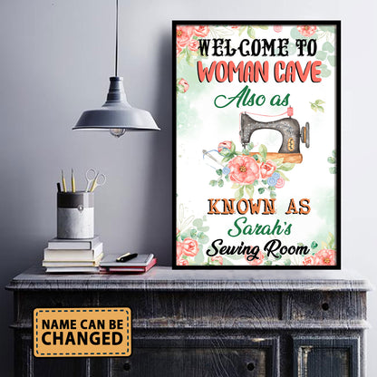 Welcome To Woman Cave Also As Know As The Sewing Room 5 Poster