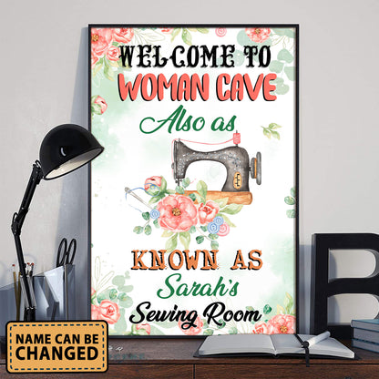 Welcome To Woman Cave Also As Know As The Sewing Room 5 Poster