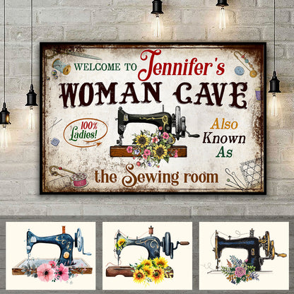 Welcome To Woman Cave Also Known As The Sewing Room 1 Poster