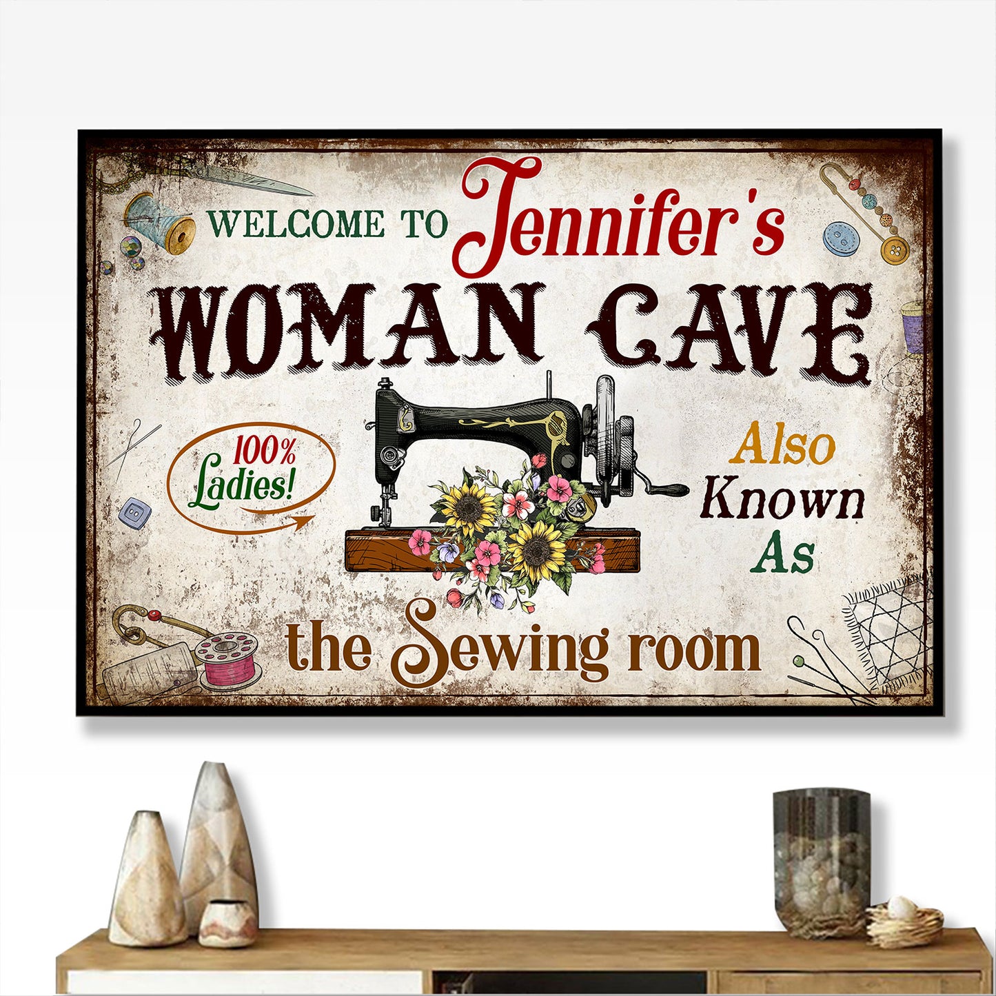Welcome To Woman Cave Also Known As The Sewing Room 1 Poster