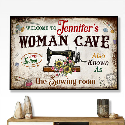 Welcome To Woman Cave Also Known As The Sewing Room 1 Poster