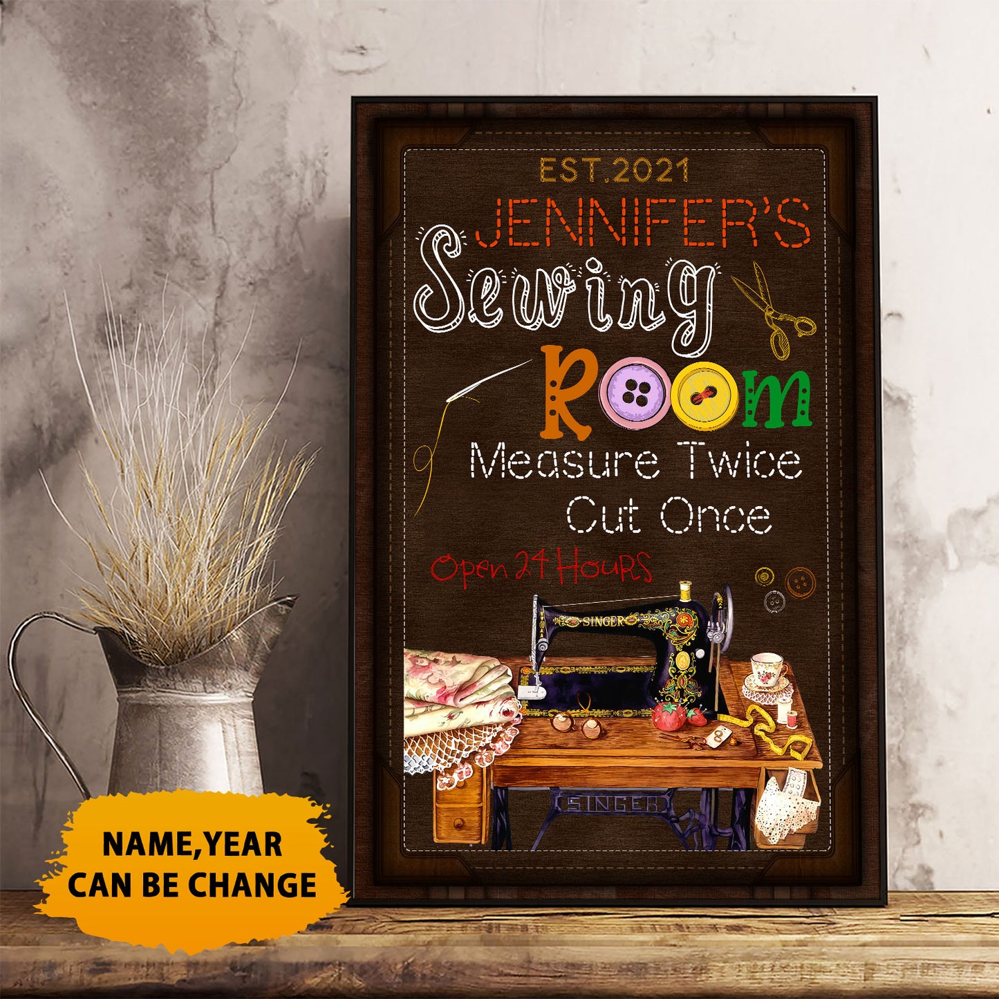 Sewing Room Measure Twice Cut Once Open 24 Hours Poster