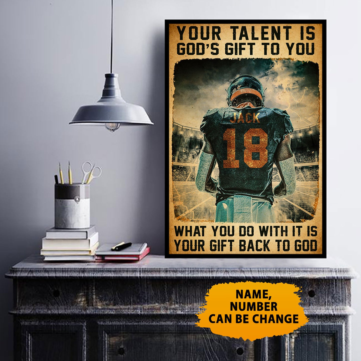 Football Football Your Talent Is God’s Gift To You Personalizedwitch Poster
