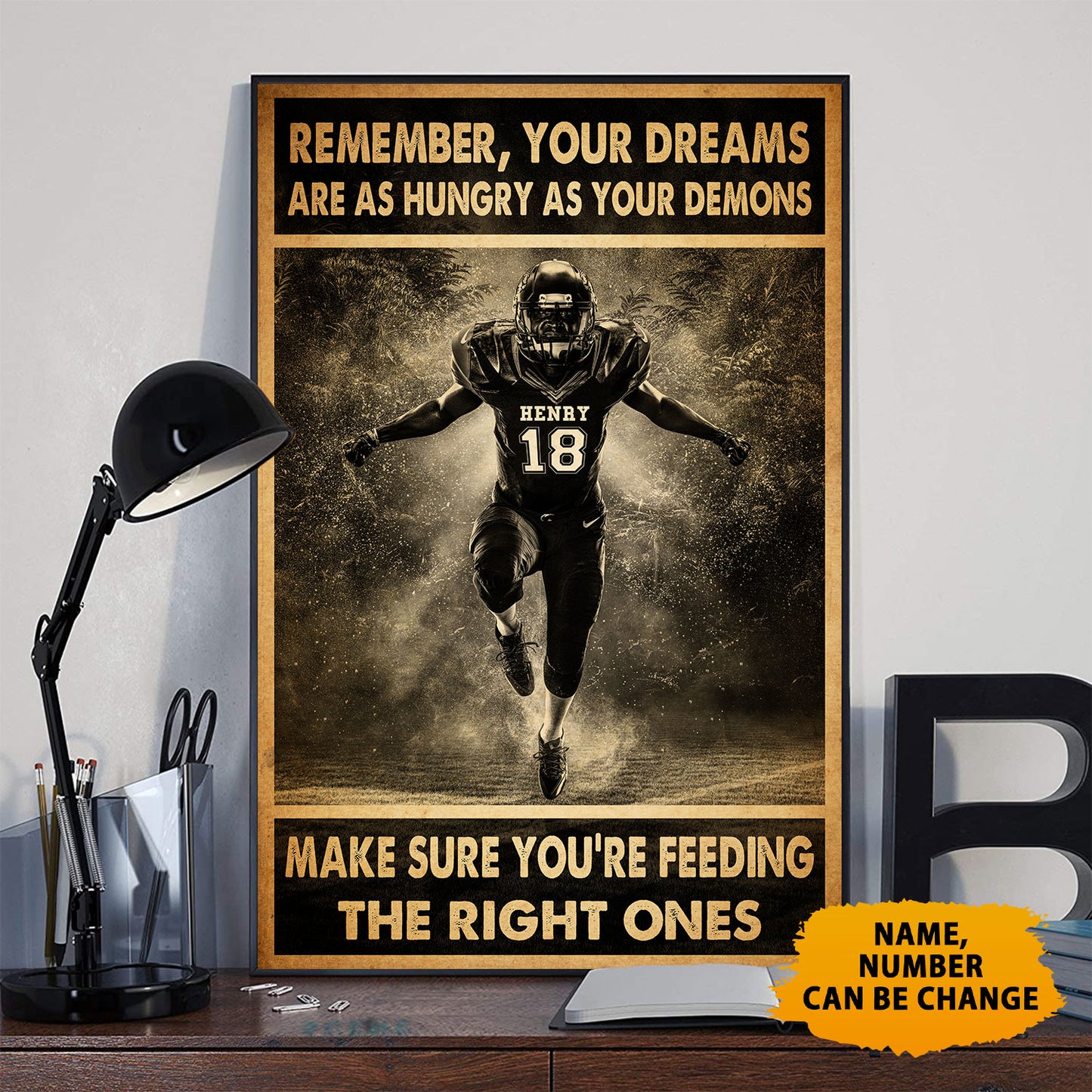 Football Remember, Your Dreams Are As Hungry As Your Demons Poster