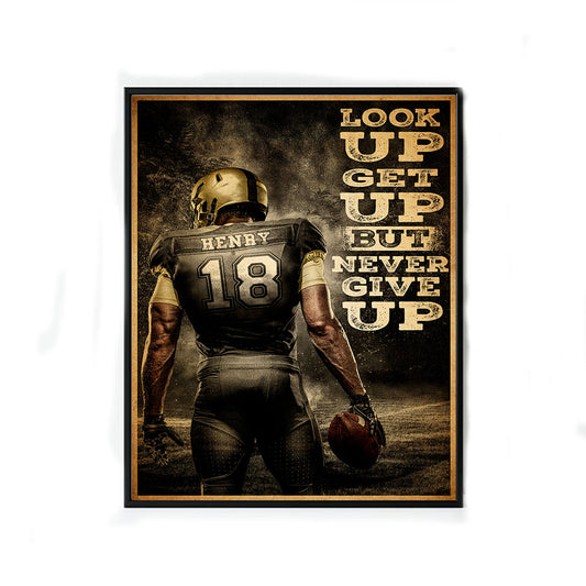 Football Look Up, Get Up, But Never Give Up Personalizedwitch Poster