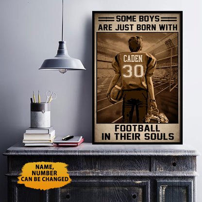 Some Boys Are Just Born With Football In Their Souls Poster