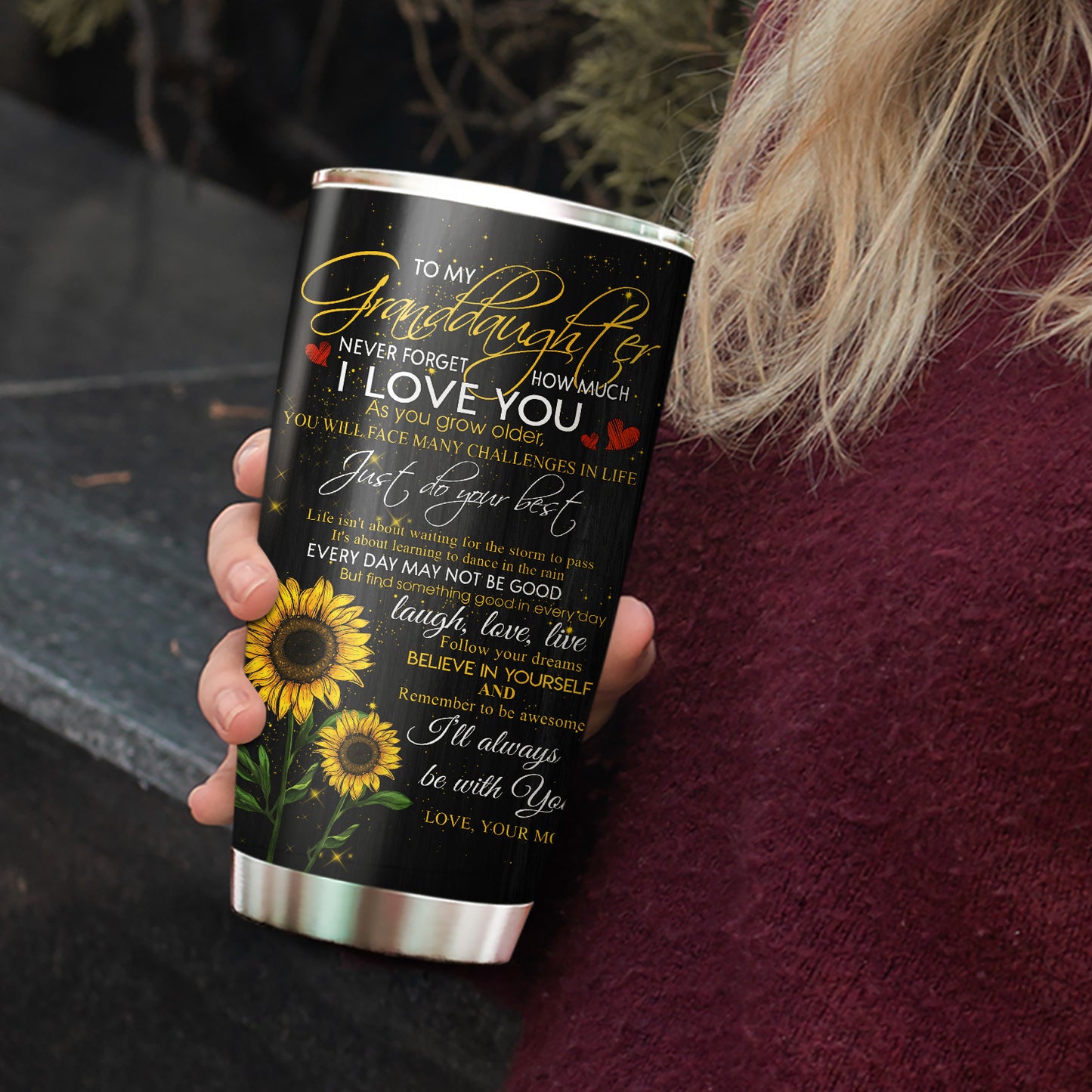 To My Granddaughter Never Forget How Much I Love You 20Oz Tumbler
