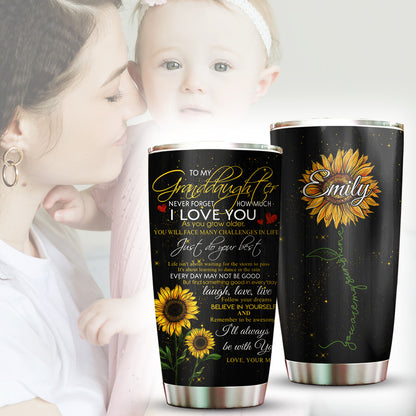 To My Granddaughter Never Forget How Much I Love You 20Oz Tumbler