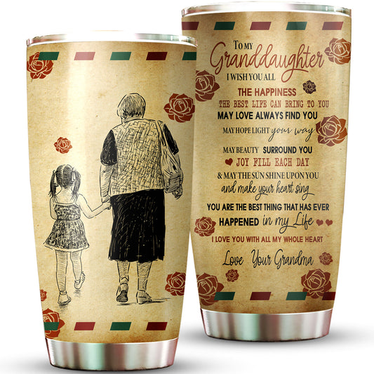 To My Granddaughter I Wish You All 20Oz Tumbler