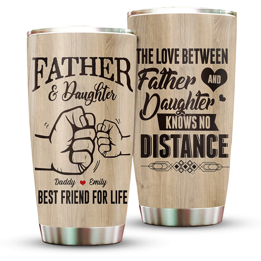 Father & Daughter Best Friend For Life Custom Name 20Oz Tumbler