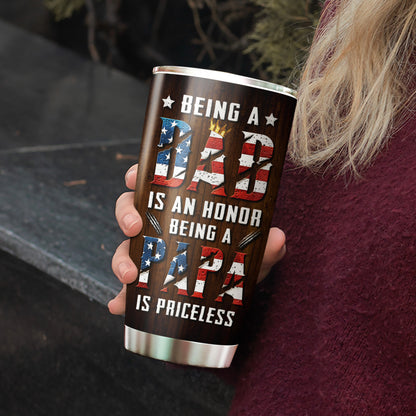 Papabear Being A Dad Is An Honor American Flag 20Oz Tumbler