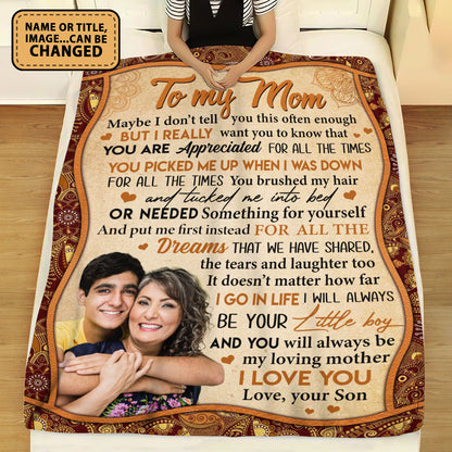 To My Mom You'll Always Be My Loving Mother Fleece Blanket