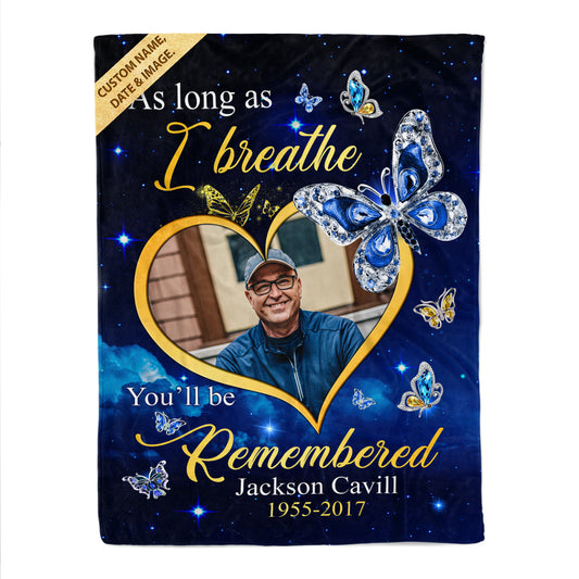 As Long As I Breathe You'll Be Remembered Memorial Fleece Blanket
