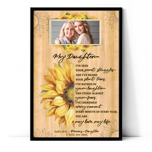 My Daughter My Love My Life Sunflower Custom Image Poster