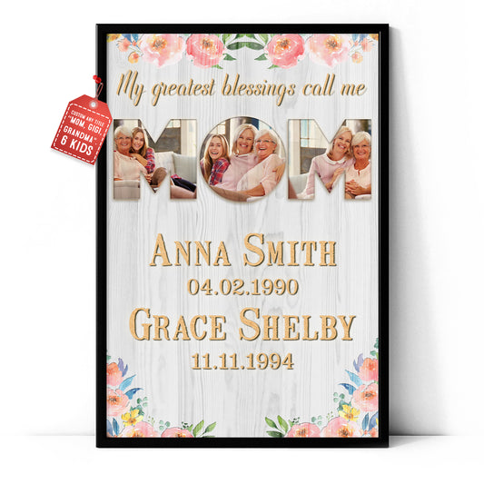 My Greatest Blessings Call Me Flowers Beauty Custom Image Poster